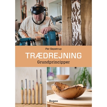 Trædrejning - Grundprincipper. Bog af Per Sepstrup