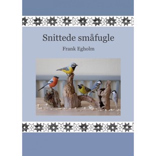 Snittede småfugle - Frank Egholm