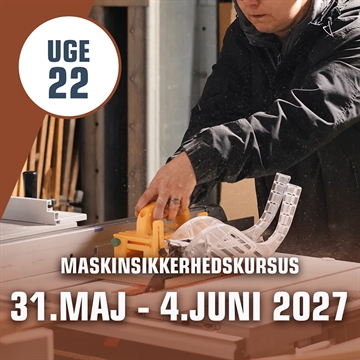 Maskinsikkerhedskursus Håndværk & Design – uge 22, 2027 i Silkeborg